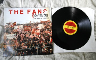 The Fans – Olé, Olé, Olé, The Name Of The Game LP