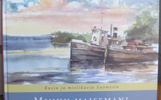Urpo Martikainen: Minun maisemani, Minerva 2008. 2p. 54 s.