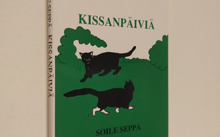 Soile Seppä : Kissanpäiviä