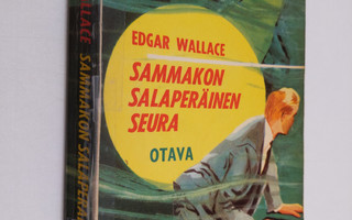 Edgar Wallace : Sammakon salaperäinen seura : salapoliisi...