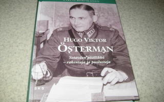 * Hugo Viktor Österman. Sotaväen päällikkö- rakentaja ja p *
