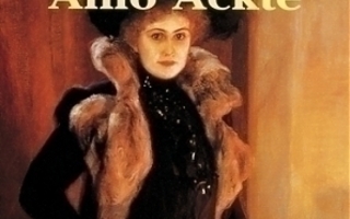 ACKTÉ, AINO: Collected recordings 1902-1913
