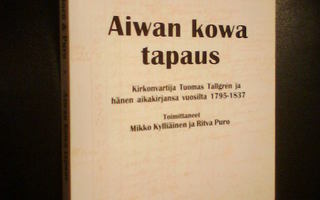 Kylliäinen - Puro AIWAN KOWA TAPAUS ( 1 p. 1996 ) Sis.pk