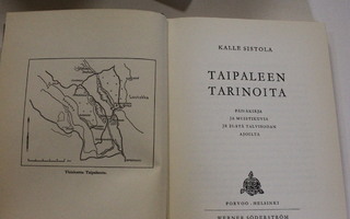 Kalle Sistola Taipaleen tarinoita 1.p. 1953 JR 21 talvisota