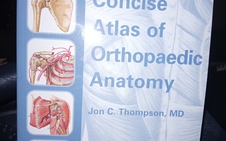 Thompson : Netter's Concise Atlas of Orthopaedic Anatomy