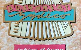 BUCKWHEAT ZYDECO - TAKING IT HOME LP