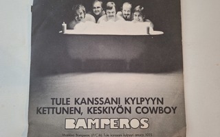 BAMPEROS - TULE KANSSANI KYLPYYN 7 " Sinkku