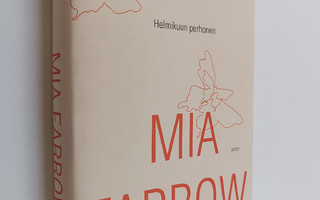 Mia Farrow : Helmikuun perhonen