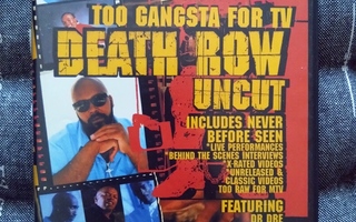 Too Gangsta for tv death row uncut