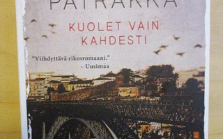 Anu Patrakka: Kuolet vain kahdesti