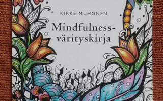 Mindfulness-värityskirja (Kirke Muhonen)