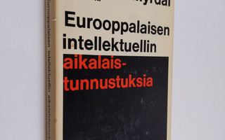 Jan Myrdal : Eurooppalaisen intellektuellin aikalaistunnu...