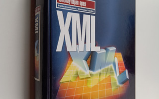 Elliotte Rusty Harold : XML : tehokäyttäjän opas