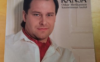 Tapani Kansa: Oskar Merikannon Kauneimmat Laulut, LP