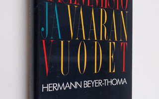Hermann Beyer-Thoma : Vasemmisto ja vaaran vuodet (signee...