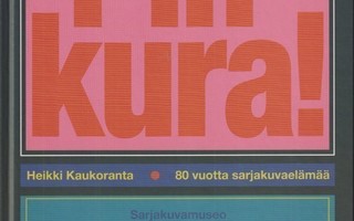PIHKURA! (Heikki Kaukoranta - 2022 Sarjakuvamuseo)