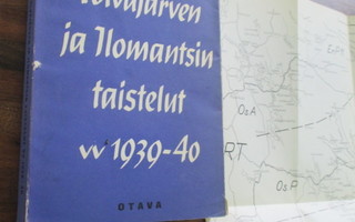 E W KUKKONEN - TOLVAJÄRVEN JA ILOMANTSIN TAISTELUT 1939-40