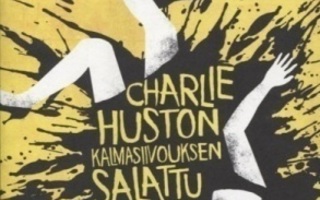 Charlie Huston Kalmasiivouksen salattu taito