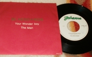 BLUESOUNDS ~ Your Wonder Boy / The Man ~ 7" SINGLE