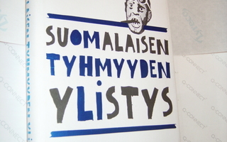 Heini Kilpamäki: SUOMALSIEN TYHMYYDEN YLISTYS (Sis.pk:t)