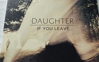 Daughter  – If You Leave