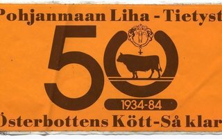 Retro - Vanha tarra - Pohjanmaan Liha - 50 v. - 1934-1984