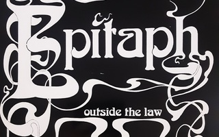 Epitaph - Outside The Law (uudenveroinen vinyyli)