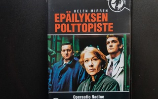 DVD: Epäilyksen Polttopiste: Operaatio Nadine (Mirren 1992)