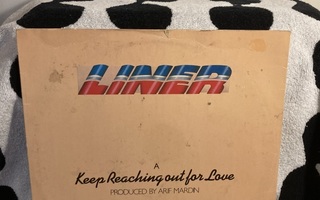 Liner – Keep Reaching Out For Love 12"