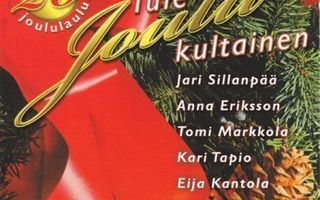 Kokoelma•Tule Joulu Kultainen•20 Toivotuinta Joululaulua CD