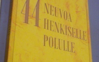 Petri Sarlin: 44 NEUVOA HENKISELLE POLULLE (Sis.postikulut )