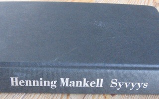 Henning Mankell: Syvyys, Otava 2005. 1p. 396 s.