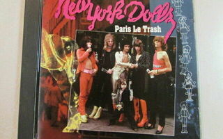 NEW YORK DOLLS :  Paris Le Trash - CD