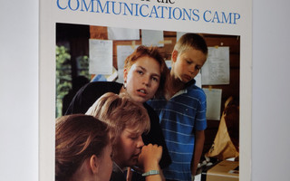 Tuula Luokola : The story of the communications camp : re...