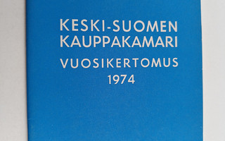 Keski-Suomen kauppakamari vuosikertomus 1974