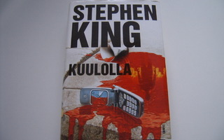 Stephen King: KUULOLLA (1.p. 2007)