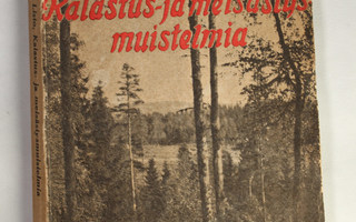 A.Listo : KALASTUS- JA METSÄSTYSMUISTELMIA (1916)