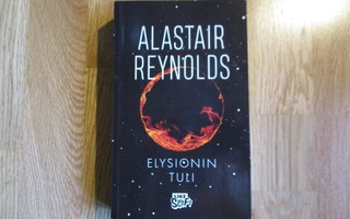 ALASTAIR REYNOLDS Elysionin tuli * 1.p. 2018 LIKE Scifi  *