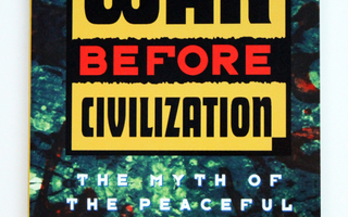 Lawrence H. Keeley: War Before Civilization