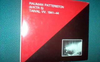 Rauman Patteriston (II/KTR 5) taival vv. 1941-44 (1 p. 1976)