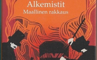 Antti Tuuri, Alkemistit Maallinen rakkaus