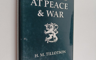H. M. Tillotson : Finland at Peace and War