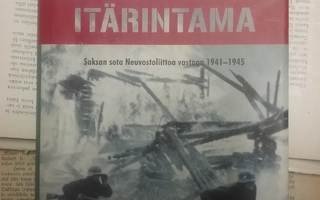 Itärintama: Saksan sota Neuvostoliittoa vastaan 1941-1945