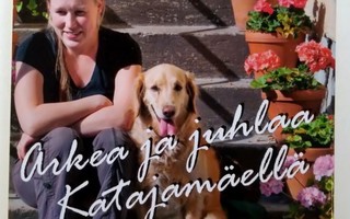 Arkea ja juhlaa Katajamäellä, Anneli Kivelä 2020 1.p