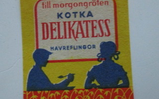 TT ETIKETTI - TILL MORGONGRÖTEN KOTKA DELIKATESS