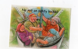 "NO NYT ON NÄHTY KAIKKI!" -KORTTI /Hörölän väkeä huvipuistos