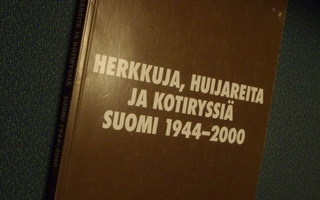 Olli Näri: HERKKUJA HUIJAREITA JA KOTIRYSSIÄ SUOMI 1944-2000