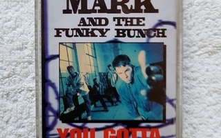 Marky Mark & The Funky Bunch – You Gotta Believe C-KASETTI