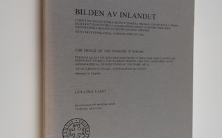 Lea-Liisa Lahti : Bilden av inlandet : i den finlandssven...