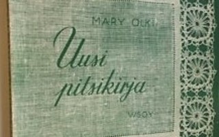 Mary Olki: UUSI PITSIKIRJA. 224 kuvaa. Nid. kirja 1974 WSOY